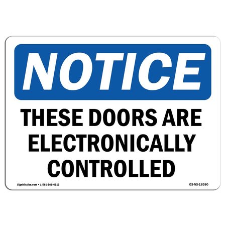 SIGNMISSION OSHA Notice Sign, 3.5" Height, These Doors Are Electronically Controlled Sign, Landscape, 10PK OS-NS-D-35-L-18580-10PK